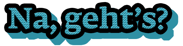 Na geht's